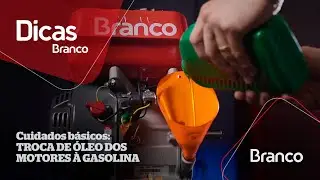 Dicas Branco - Cuidados B&aacute;sicos - Troca de &Oacute;leo Motores &agrave; Gasolina