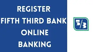 Register Fifth Third Bank Online Banking | Enroll for Fifth Third Online Account 2021