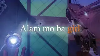Alam Mo Ba Girl - Valorant Edit