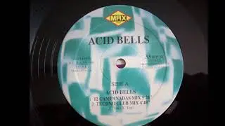 Acid Bells - Acid Bells (12 Campanadas Mix) (A1)