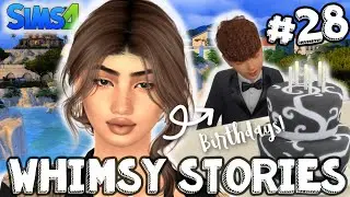 Birthdays & Makeovers in the Sims 4 Whimsy Stories Gen. 5