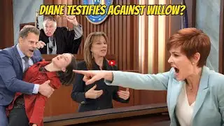 ANOTHER WITNESS BOMBSHELL: Diane Testifies Against Willow in Court?!