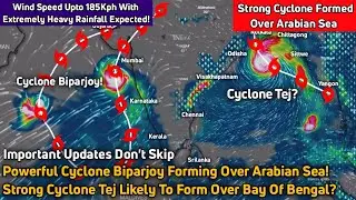 Powerful Cyclone Biparjoy Forming In Arabian Sea! | Cyclone Forming Over Bay Of Bengal?