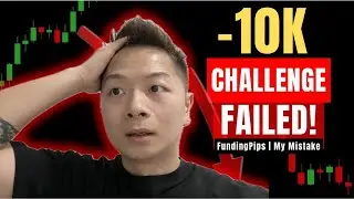 I Failed My $10K Prop Firm Challenge&hellip; Here&rsquo;s Why