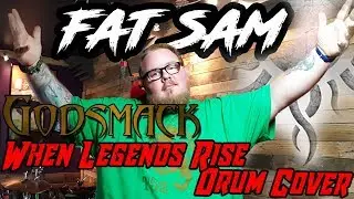 Drum Cover | When Legends Rise - Godsmack (Fat Sam)