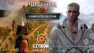 The Witcher 3 Wild Hunt Complete Edition on Android Citron Gameplay Test Snapdragon 8s Gen 3