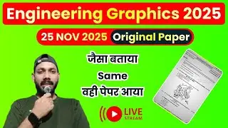 ENGINEERING GRAPHICS ORIGINAL PAPER 2025 || SHIFT 1 25 NOV || ENGINEERING GRAPHICS 1ST SEMESTER 2025