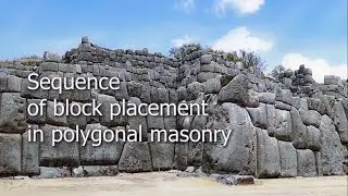 Sequence of block placement in polygonal masonry