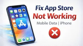 App Store Not Working on Mobile Data? Fix iPhone App Store Issue (2026)