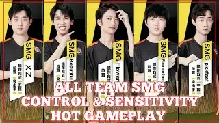 All Team SMG Member Control Sensitivity Flowerc Xz Pickfeet Beautiful Remember Pubg | Gameplay Pubg