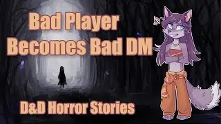 Problem Player Becomes WORSE Problem DM | RPG Horror Stories