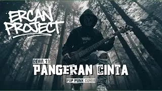 Dewa 19 - Pangeran Cinta (Pop Punk Cover) | Ercan Project