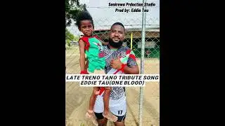 Tribute song for Late Treno Tano 