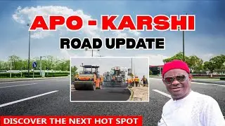 UPDATE: Apo Karshi Road Abuja | The Next Real Estate Hotspot
