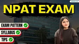 All About NPAT | Exam Date, Registration, Syllabus, Pattern & Best Books for Preparation #npat