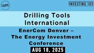 Drilling Tools International EnerCom Denver &ndash; The Energy Investment Conference