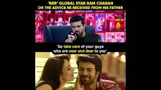 Ram Charan on the advice from his Father Chiranjeevi