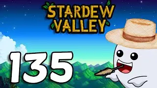 23-й день весны 2-го года | Stardew Valley | Полное прохождение | Часть 135