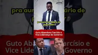 GUTO EXPLICA POR QUE ABANDONOU O GOVERNADOR TARC&Iacute;SIO! #mbl #sp #gutozacarias #tarc&iacute;sio