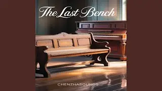 The Last Bench (Instrumental)
