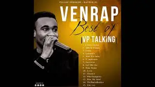 VENRAP | VP TALKING | LUFU | MBILU YANGA | LINWE DUVHA | LUNWALO | SURVIVOR | LOVE | KHA TUWE