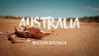 Exploring The Most Remote Parts of Western Australia | Cinematic Vlog | Sony A7S III