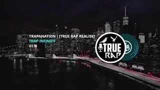 Trapanation - Trap Infinity | #НОВИНКА2020 #RAP #TRUERAP #NEWSONG #MUSIC #NEWMUSIC