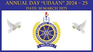 ANNUAL DAY “UDAAN” 2024 – 25, SAINIK SCHOOL SAMBALPUR,  DATE: 30 MARCH 2025