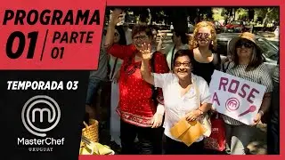 PROGRAMA 01 - 1/5: Los primeros aspirantes | Temp. 03 | MasterChef Uruguay