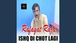 Ishq Di Chot Lagi