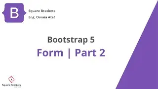 8 - bootstrap 5 form | part 2