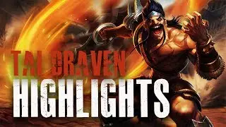 Tai Draven Highlights #1