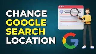 How to Change Google Search Location Country