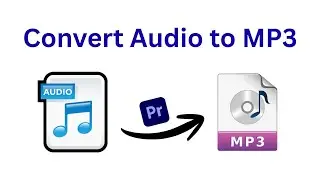 Как конвертировать аудиофайл в MP3-файл с помощью Adobe Premiere Pro