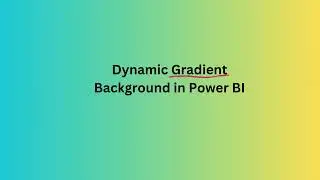 Create Dynamic Gradient Background in Power BI with the help of AI