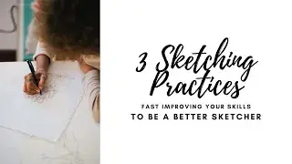 3 Simple Practice Ideas | Super Charge Your Sketching (7 min) [Fixed Audio]