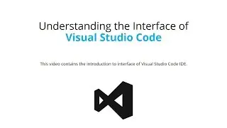 Demo: Understanding the Visual Studio Code Interface