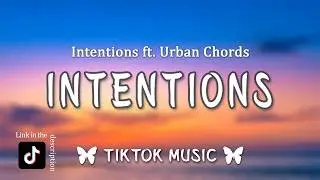 Intentions - FAVE (ft. Urban Chords){Lyrics} 