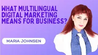 What Multilingual Digital Marketing Means for Business