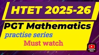 HTET PGT Mathematics 2026 practise series #3 || Must watch 