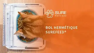 Bol Herm&eacute;tique SureFeed&reg;