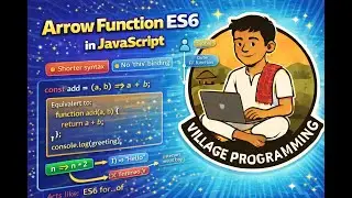 Arrow Function ES6 in JavaScript | Modern JS Functions | @VillageProgramming | #javascripttutorial