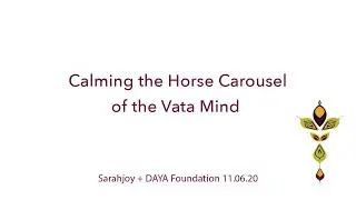 YOGA: Calming the Horse Carousel of the Vata Mind