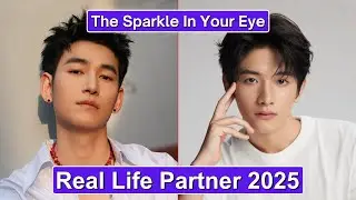 Chen Yesheng & Huang Xiao 2025 💖 Real-Life Partner Reveal | The Sparkle In Your Eye