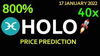 Holo price prediction 800% and Hot price prediction  | Holochain latest news   17 January 2022