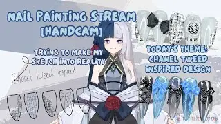 [Nail Art Stream] Today's theme: Chanel tweed jacket [Handcam]