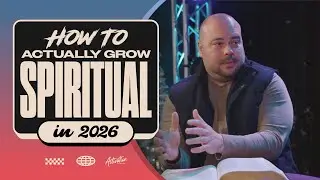 How to Actually Grow Spiritually in 2026 (Vision + Goals Explained) | Activation Church