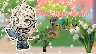 Making a dorm🩷