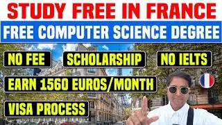 Study in France 2025 ! Free COMPUTER SCIENCE Degree ! Earn 1560 euros/No Age/Scholarship/Ielts/Fees