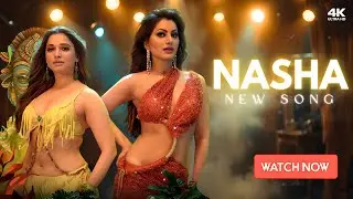 NASHA - TAMANNAAH BHATIA | URVASHI RAUTELA | NEW HOT ITEM SONG | BOLLYWOOD HOT DANCE | NASHA SONG